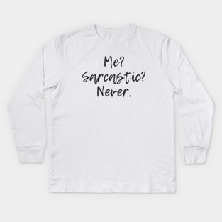 Sarcastic Kids Long Sleeve T-Shirt